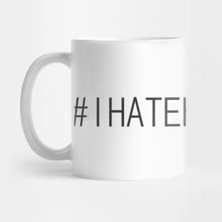 I hate hashtags Mug